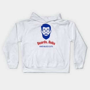 Beards, Bobs, and Buzz Cuts Barber Barbershop Kids Hoodie